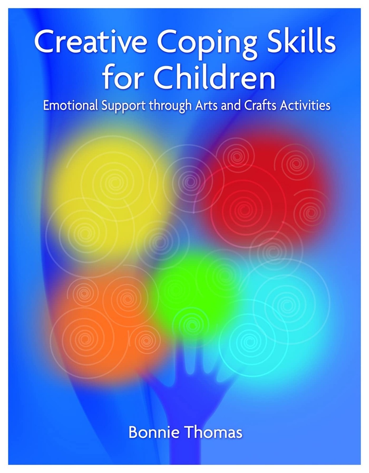 Creative Coping Skills for Children: Emotional Support through Arts and Craf…