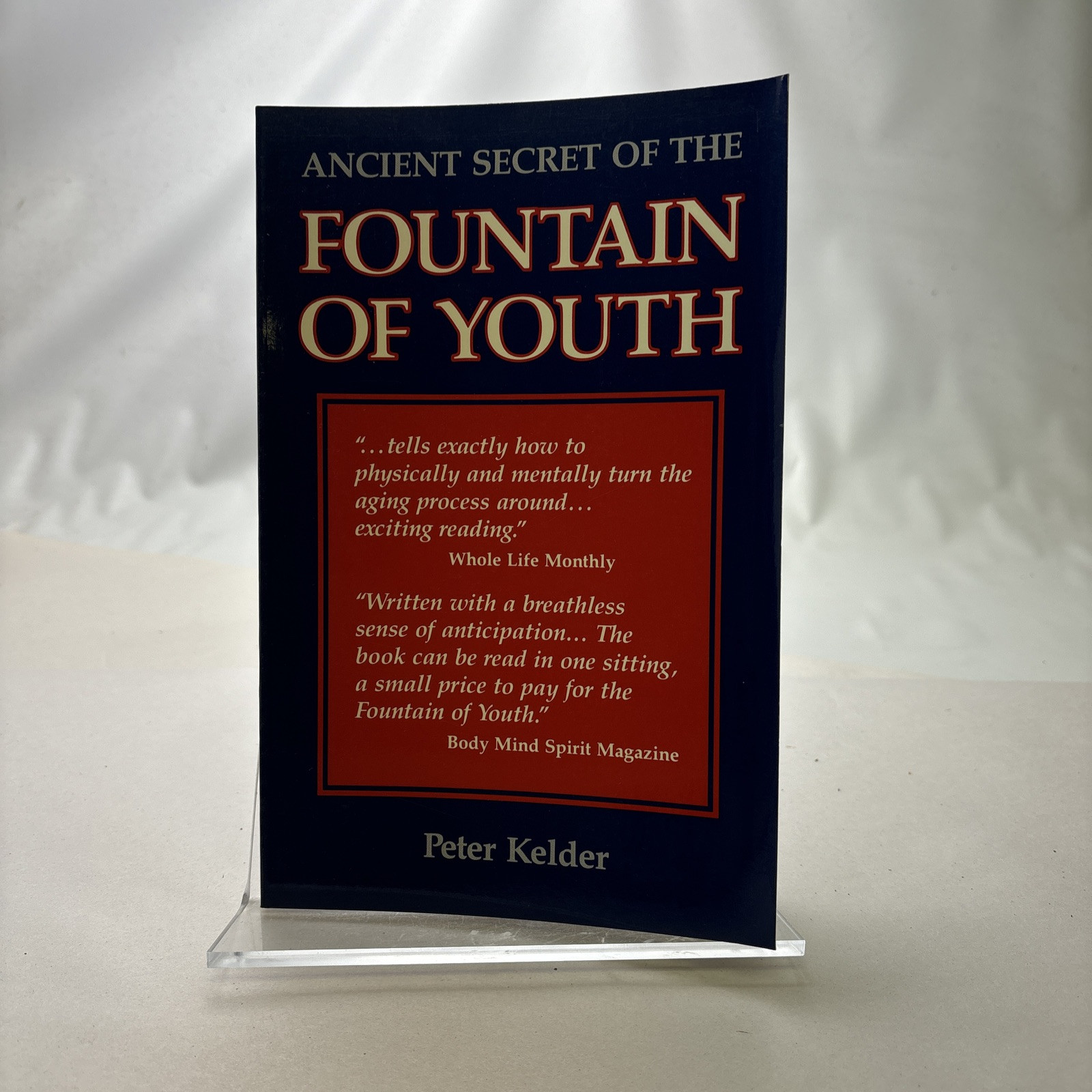 Ancient Secret of the Fountain of Youth by Peter Kelder