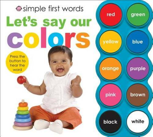 Simple First Words Let’s Say Our Colors – Board book By Priddy, Roger – GOOD