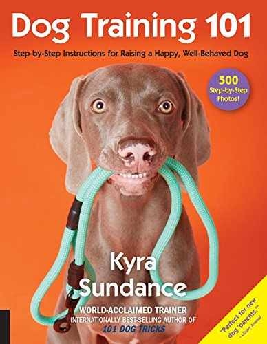 Dog Training 101: Step-by-Step – Paperback, by Sundance Kyra – Very Good