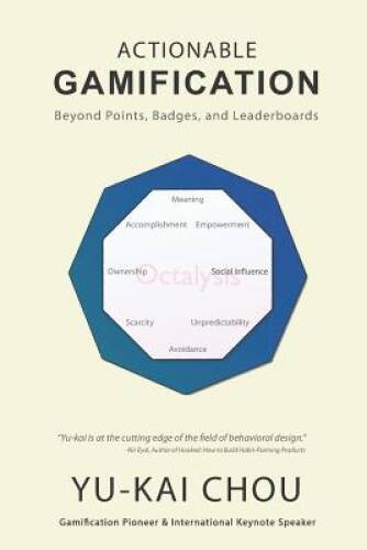 Actionable Gamification – Beyond Points, Badges, and Leaderboards – GOOD