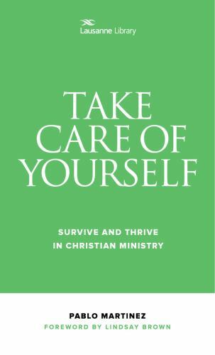 Take Care of Yourself : Survive and Thrive in Christian Ministry, Paperback b…