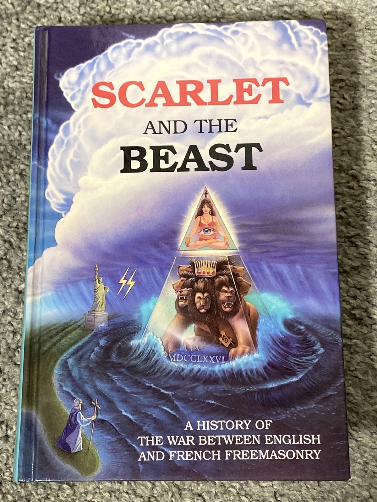 Scarlet and the Beast Vol. I 1st Ed. HC John Daniel English French Freemasonry