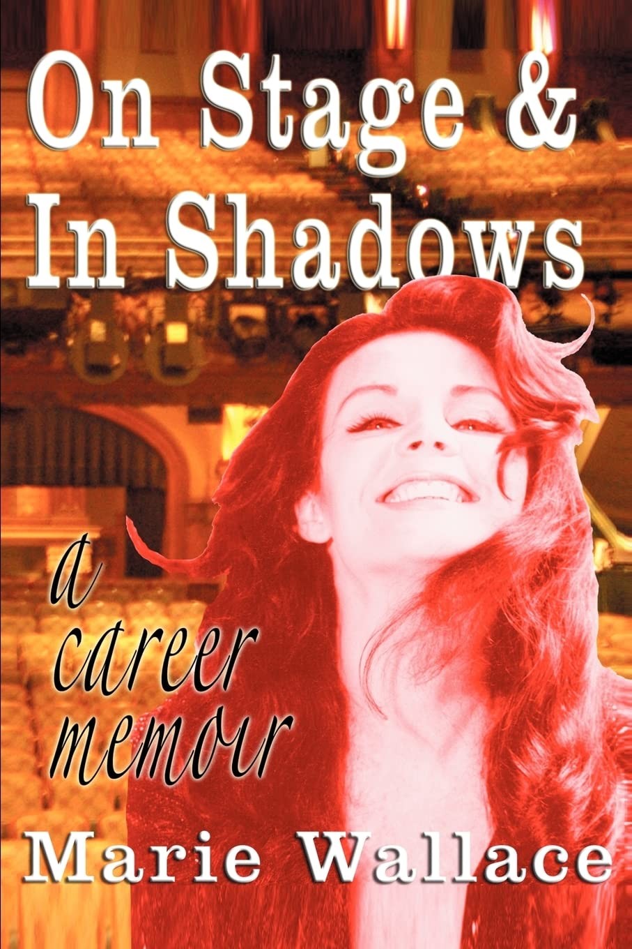 On Stage & In Shadows : a career memoir, Preface by Ruth Buzzi, Foreword by Jon,