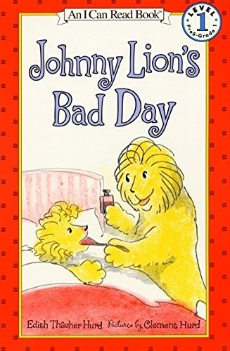 Johnny Lion’s Bad Day (I Can Read!), Hurd, Edith Thache