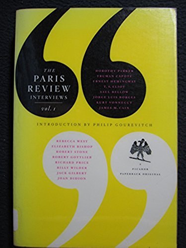 The Paris Review Interviews, I: 16 Celebrated Interviews [Paperback] [Oct 17, ..
