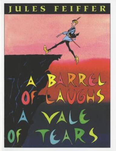 A Barrel of Laughs, A Vale of Tears – Paperback By Feiffer, Jules – ACCEPTABLE