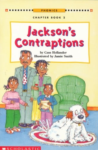 Jackson’s contraptions (Phonics chap…, Cass Hollander