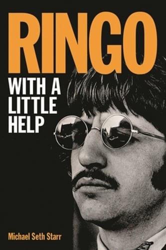Ringo: With a Little Help by Michael Seth Starr: Used