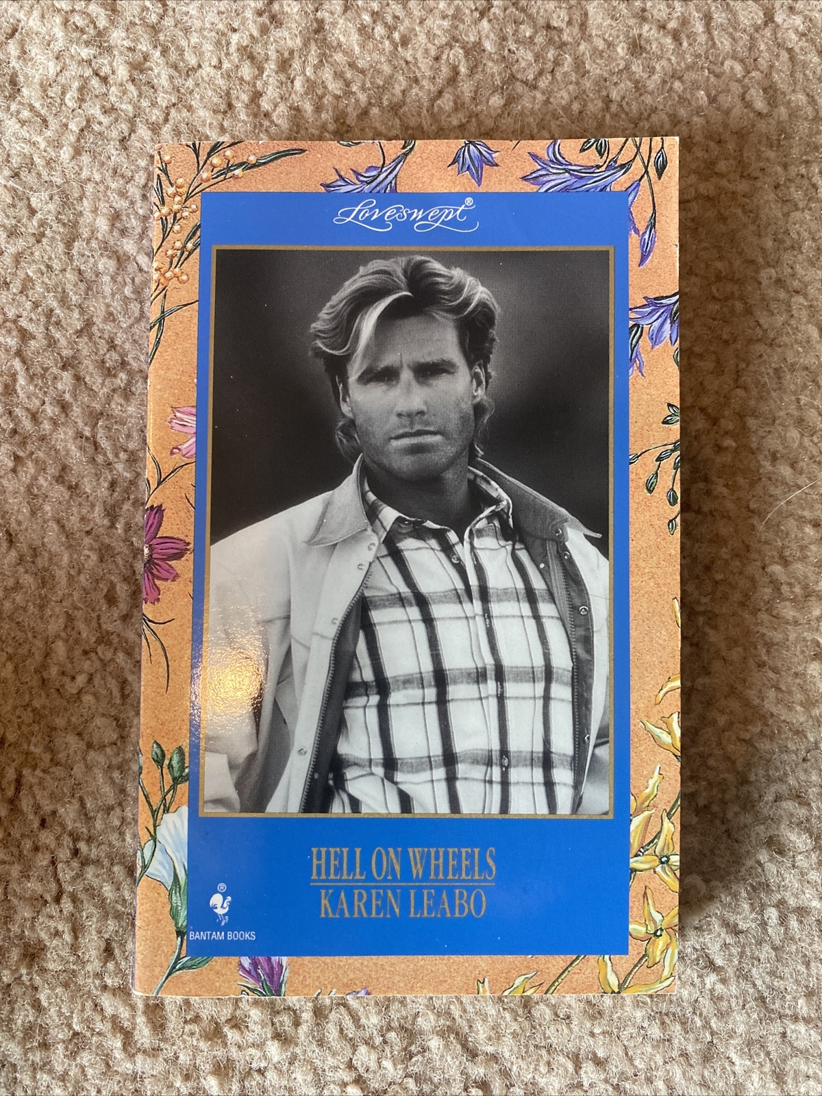 Loveswept Ser.: Hell on Wheels by Karen Leabo (1996, Mass Market)