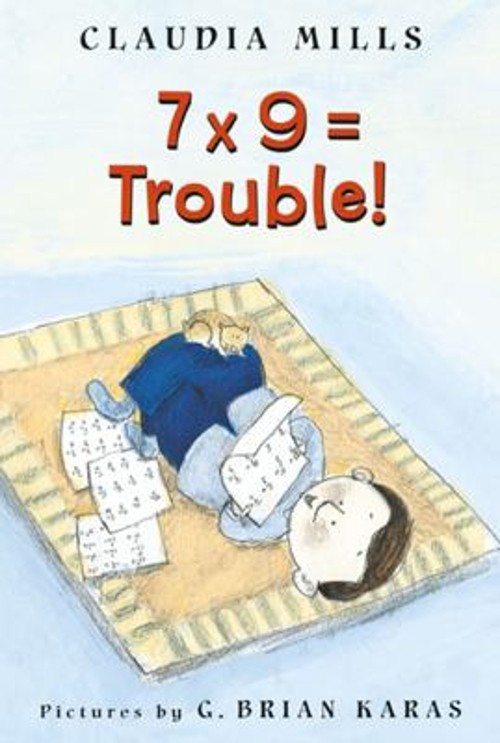 7 X 9 = Trouble! Paperback Claudia Mills