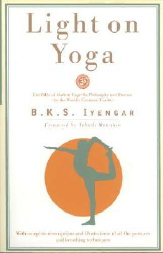 Light on Yoga: Yoga Dipika – Paperback By B. K. S. Iyengar – ACCEPTABLE
