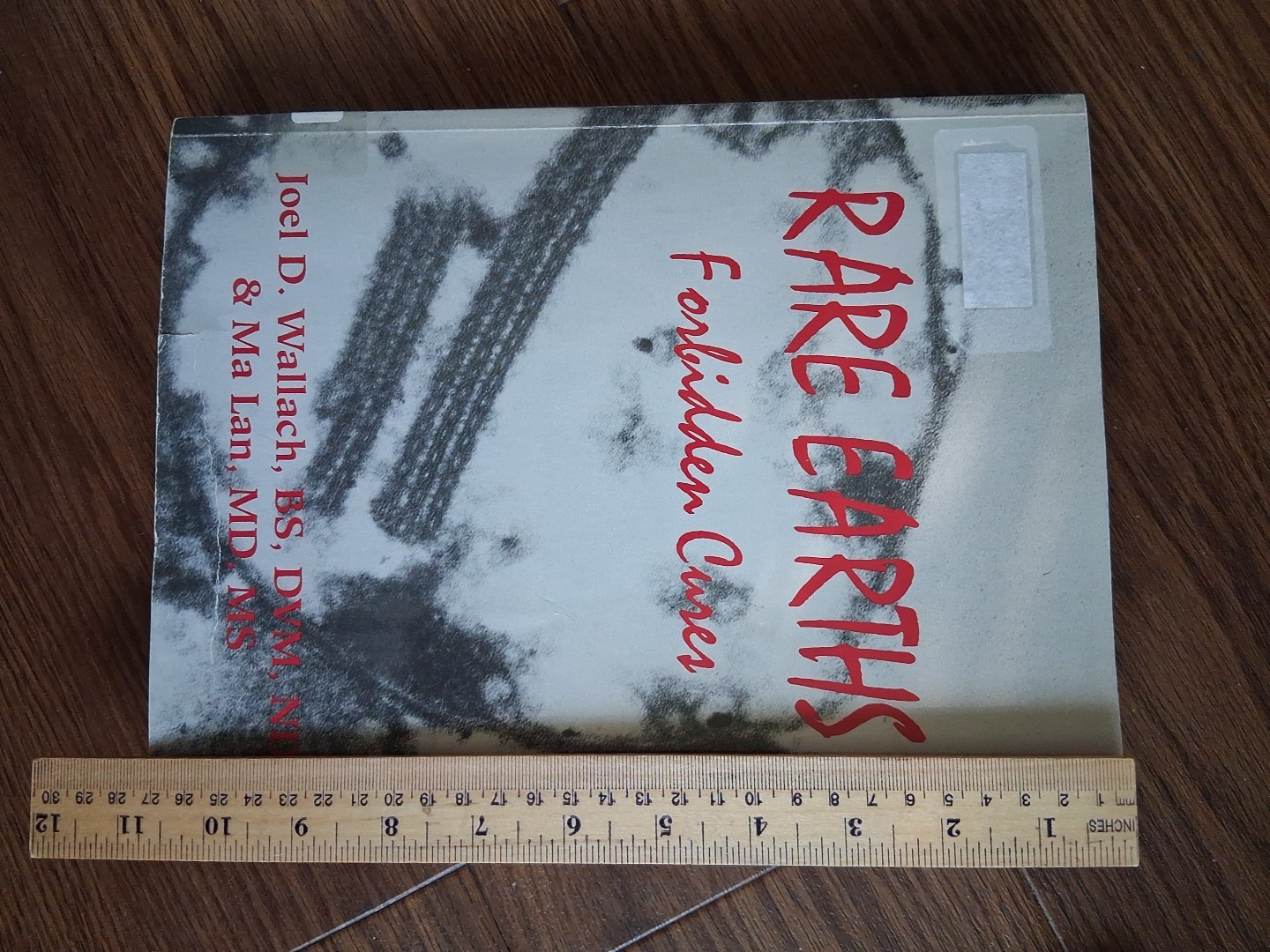 “Rare Earths, Forbidden Cures” Ma Lan & Joel Wallach 1996 7th Printing PB. J