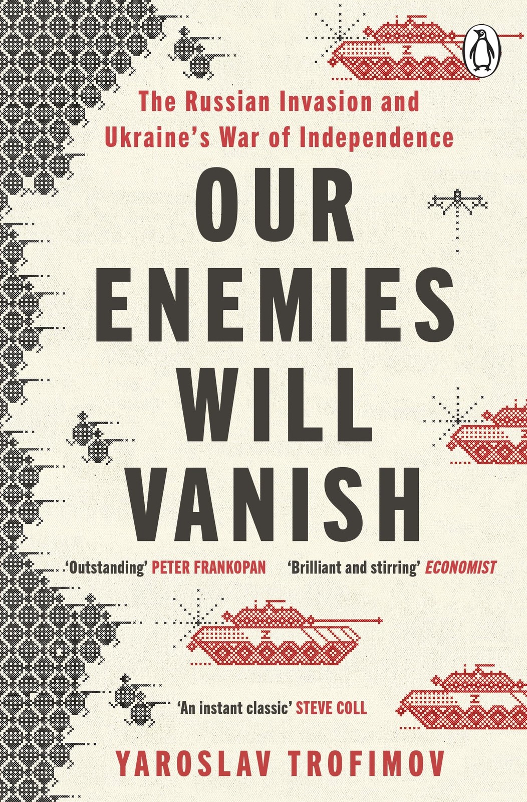 Michael Joseph Our Enemies will Vanish. – Yaroslav Trofimov – Acceptable – S…