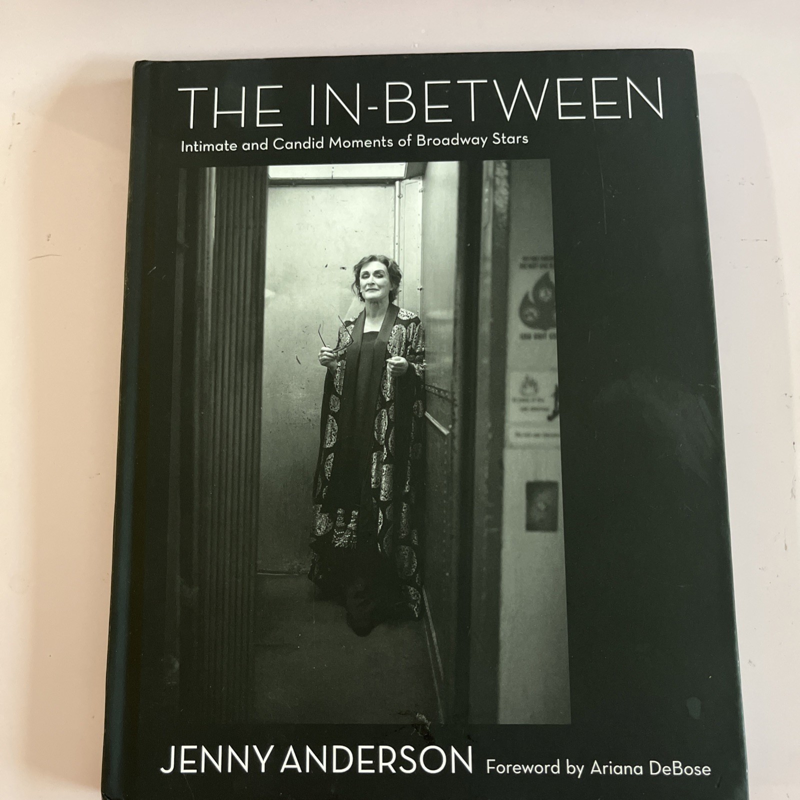 The In-Between: Intimate and Candid Moments of Broadway Stars by Jenny Anderson