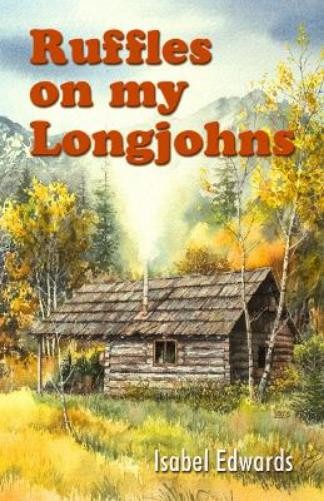 Isabel Edwards Ruffles on my Longjohns (Paperback) (UK IMPORT)