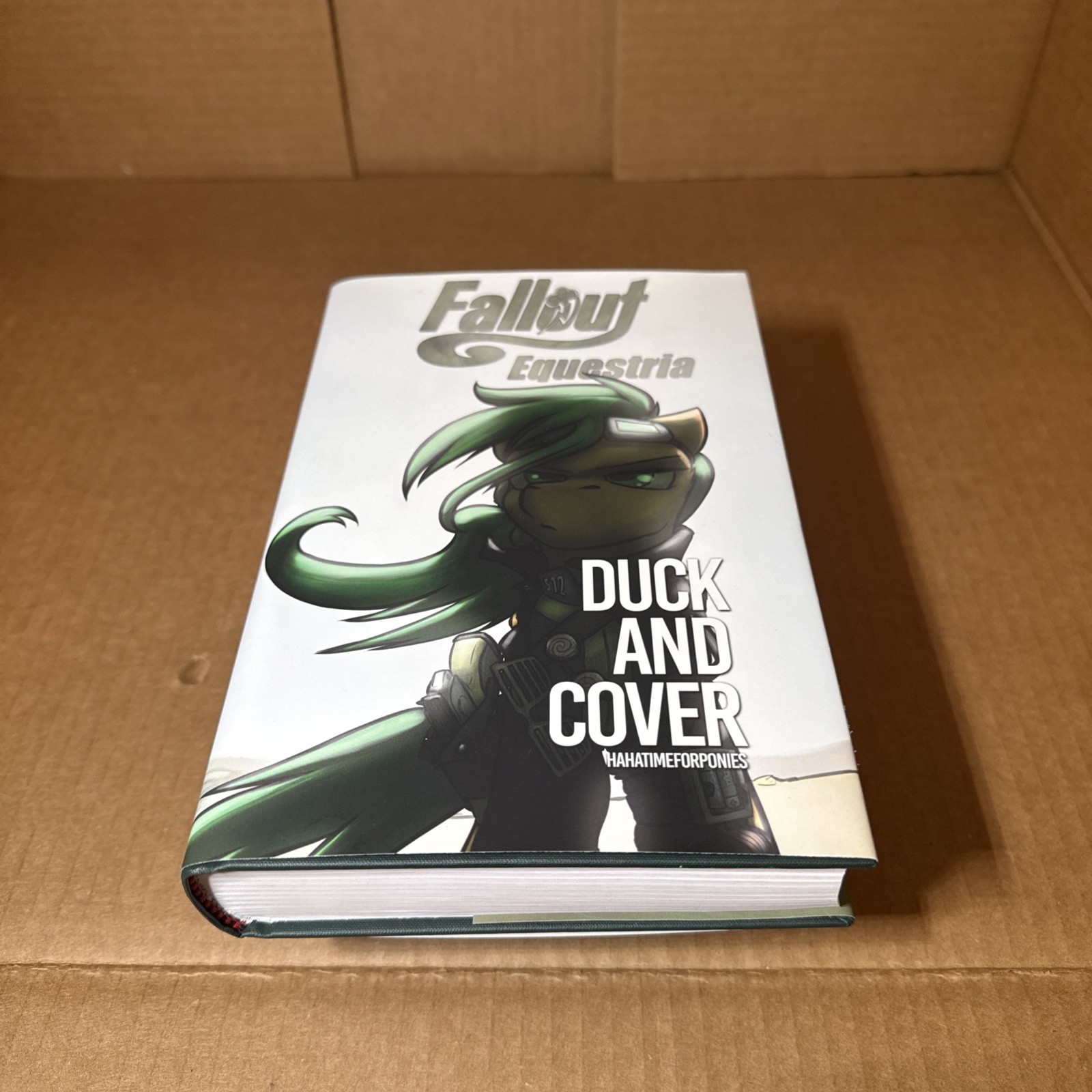Fallout Equestria: Duck and Cover by HAHATIMEFORPONIES First Edition (Mint)