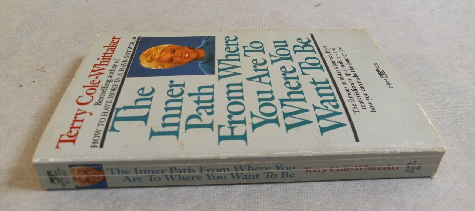 1987 INNER PATH TO WHERE YOU WANT TO BE Paperback Book by TERRY COLE-WHITTAKER