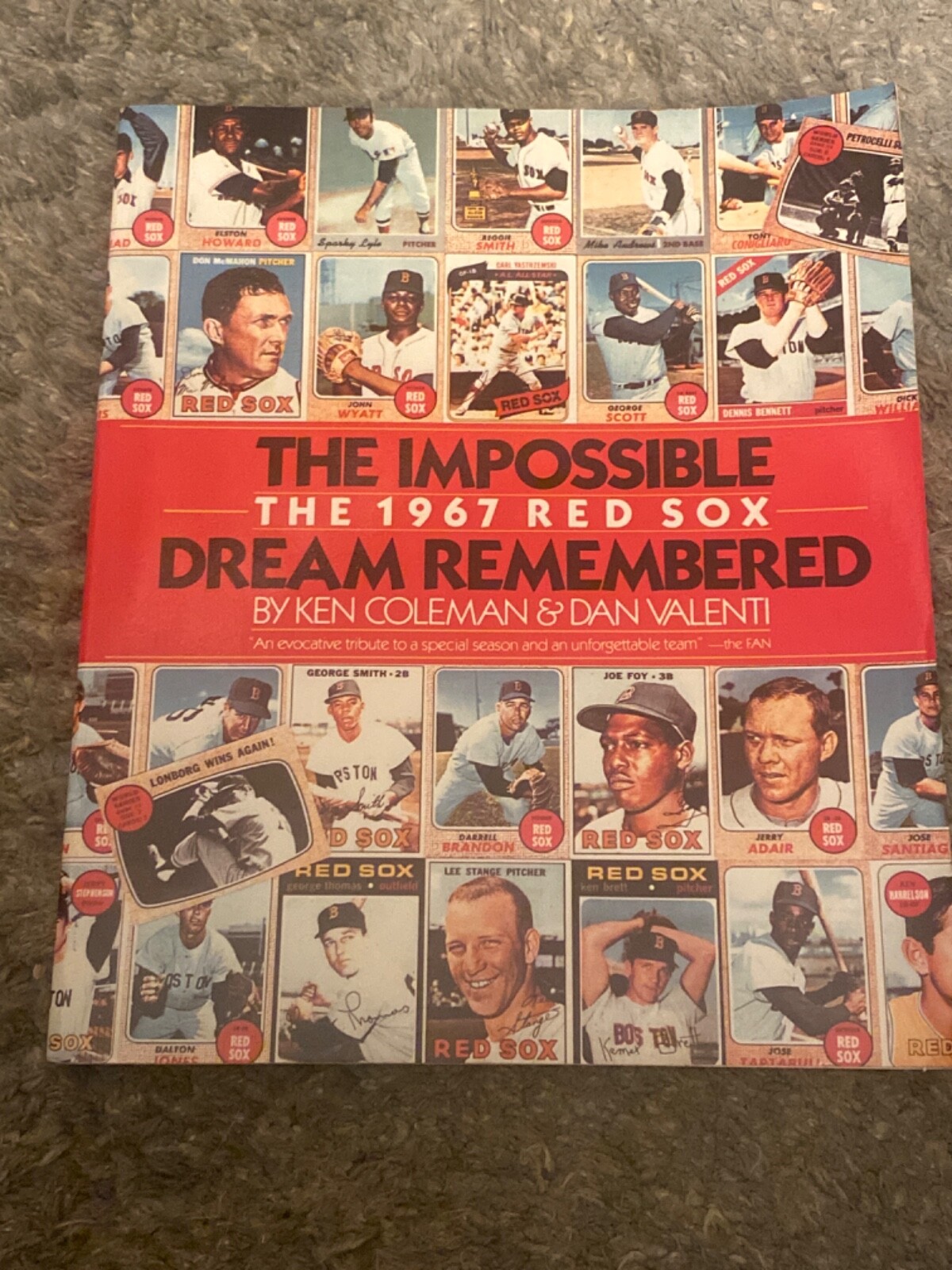Ken Coleman Signed/autographed book. The Impossible Dream Remembered ‘67 Red Sox