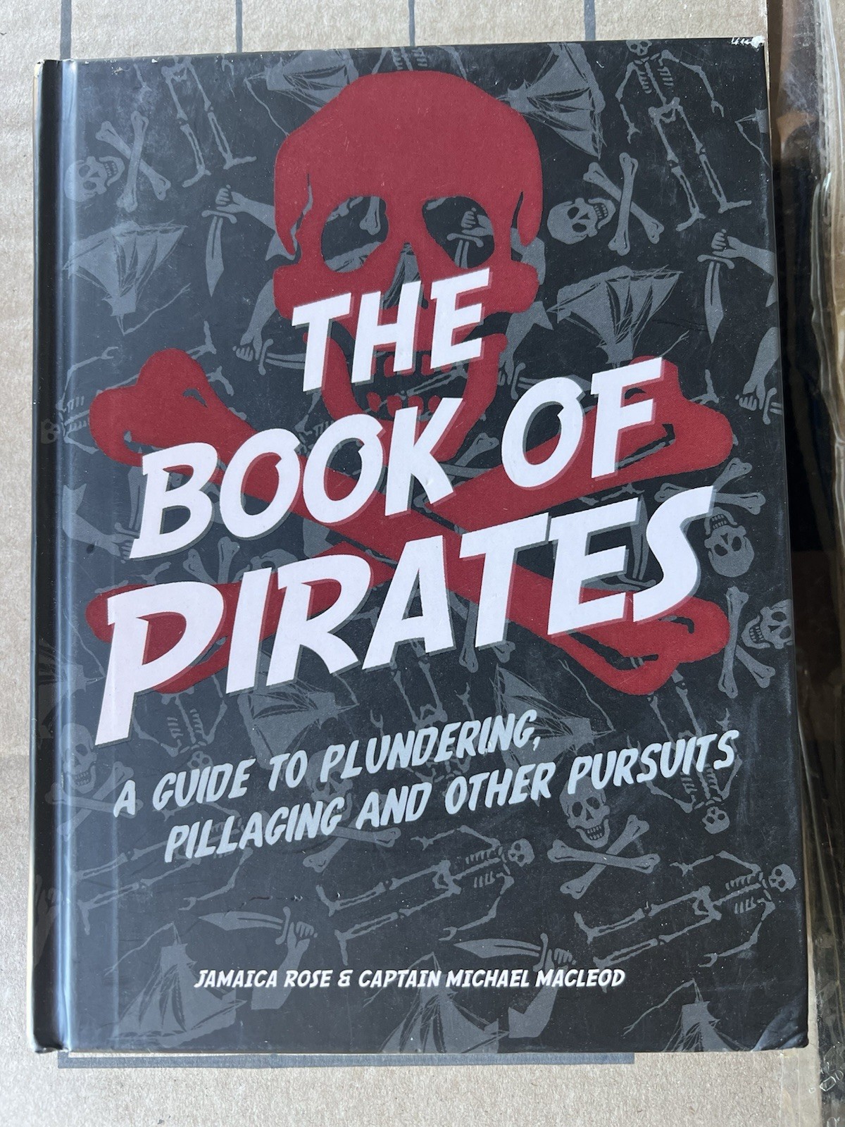 Book of Pirates by Jamaica Rose & Michael MacLeod Hardcover Gibbs Smith