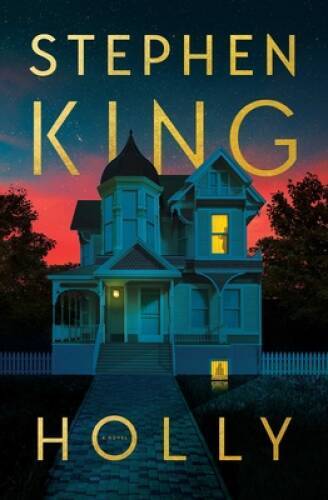 Holly – Hardcover By King, Stephen – GOOD