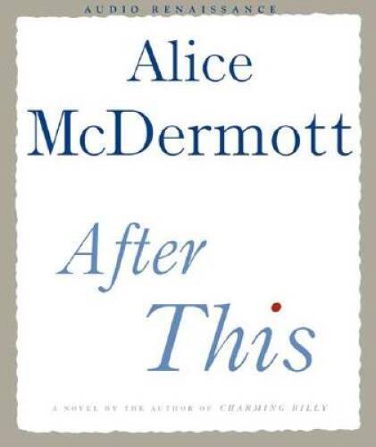After This: A Novel – Audio CD By McDermott, Alice – VERY GOOD