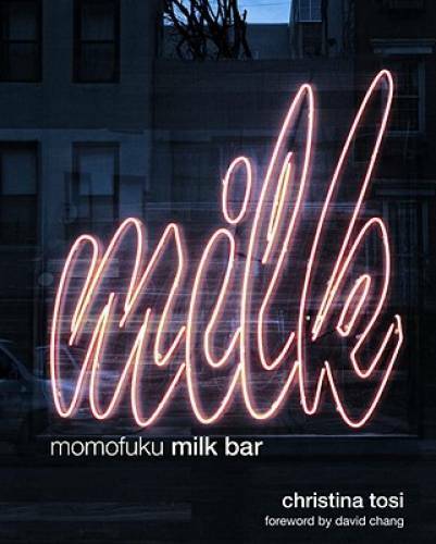 Momofuku Milk Bar – Hardcover By Tosi, Christina – GOOD
