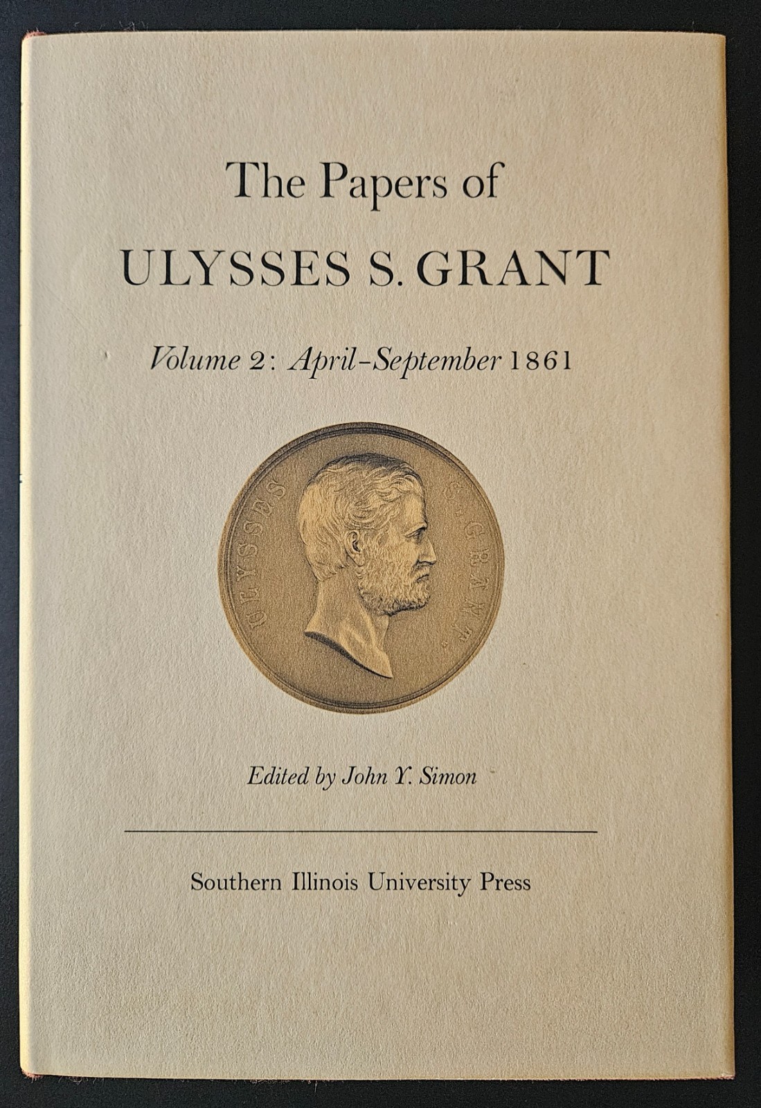 The Papers of Ulysses S. Grant vol. 2 (Apr – Sep 1861) – 1969, HC