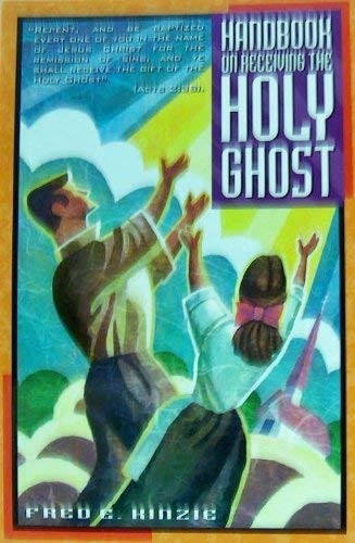 Handbook on Receiving the Holy Ghost by Frederick E. Kinzie