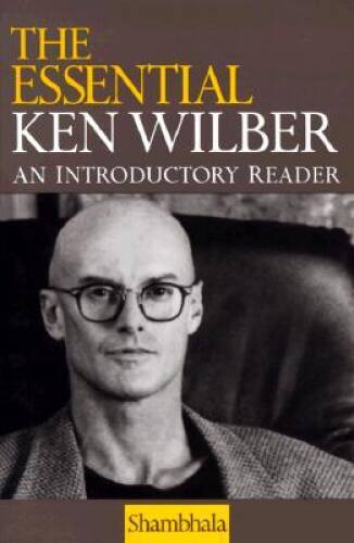 The Essential Ken Wilber: An Introductory Reader – Paperback – VERY GOOD