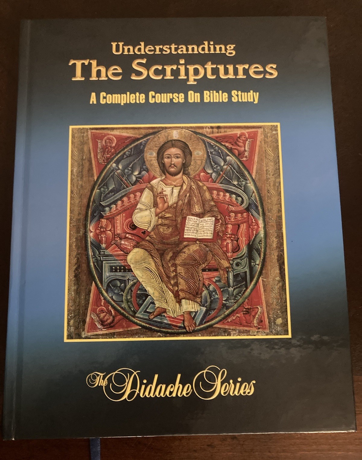 Understanding The Scriptures A Complete Course On Bible Study Didache Series SH