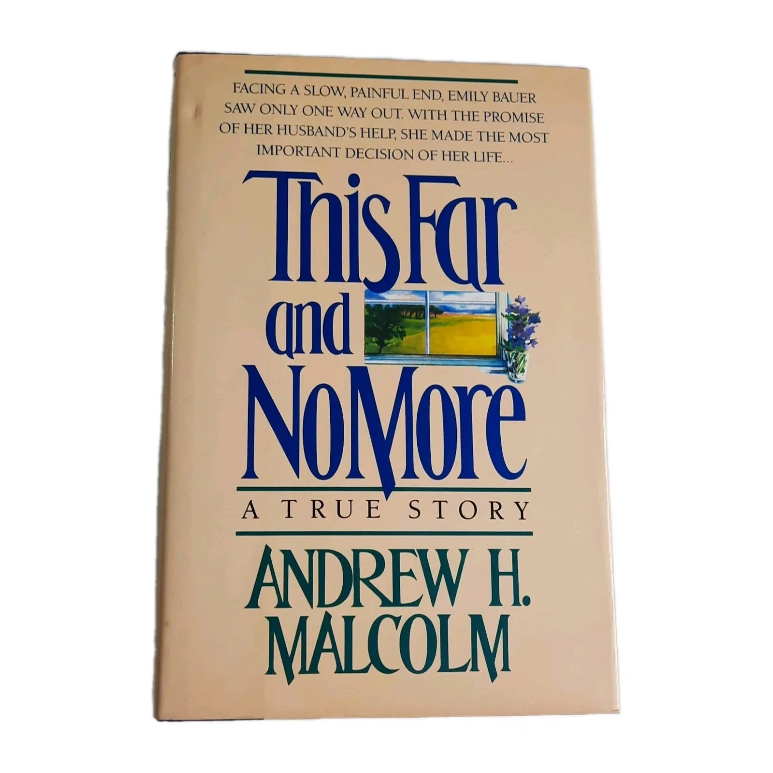 This Far and No More Andrew H. Malcolm 1987 First Edition True Story Times Books