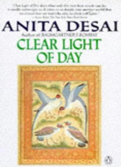 Clear Light of Day By Anita Desai. 9780140108590