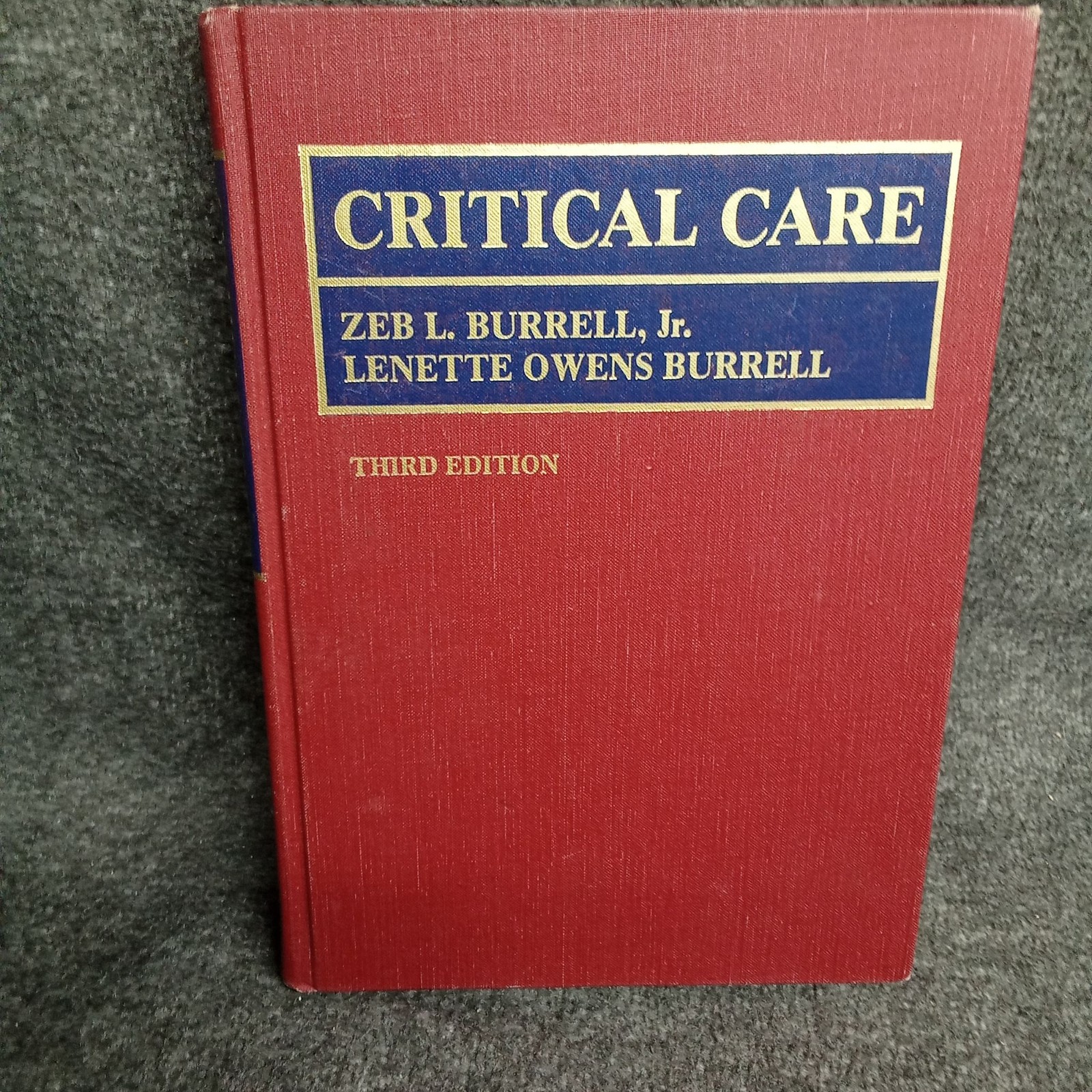 Critical Care Burrell Owens Burrell Third Edition Hardcover 1977 Medical