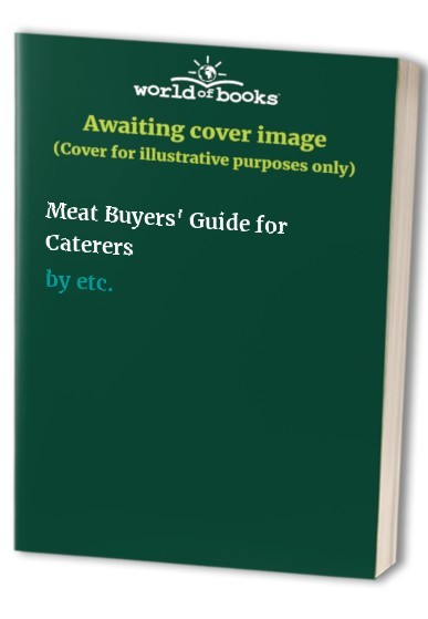 Meat Buyers’ Guide for Caterers by Moore, Roger Hardback Book The Fast Free