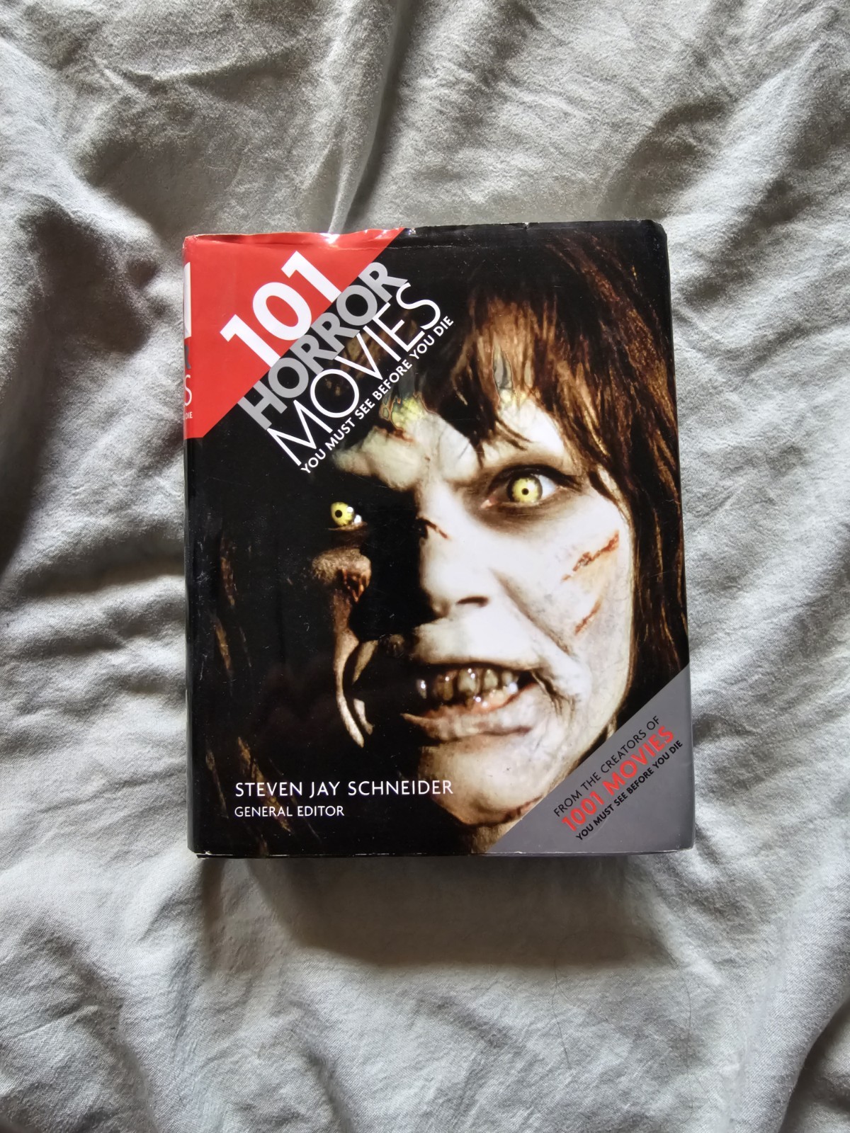 101 Horror Movies You Must See Before You Die Steven Jay Schneider Hardcover