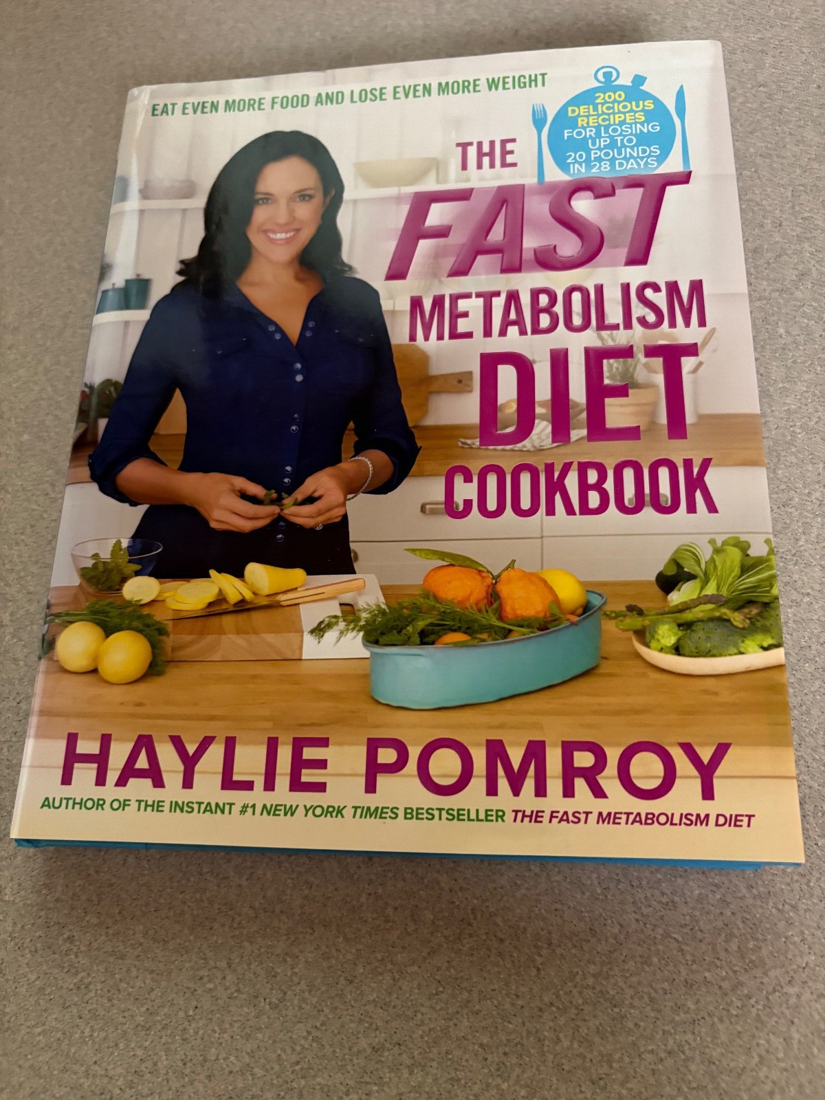 The Fast Metabolism Diet Cookbook by Haylie Pomroy