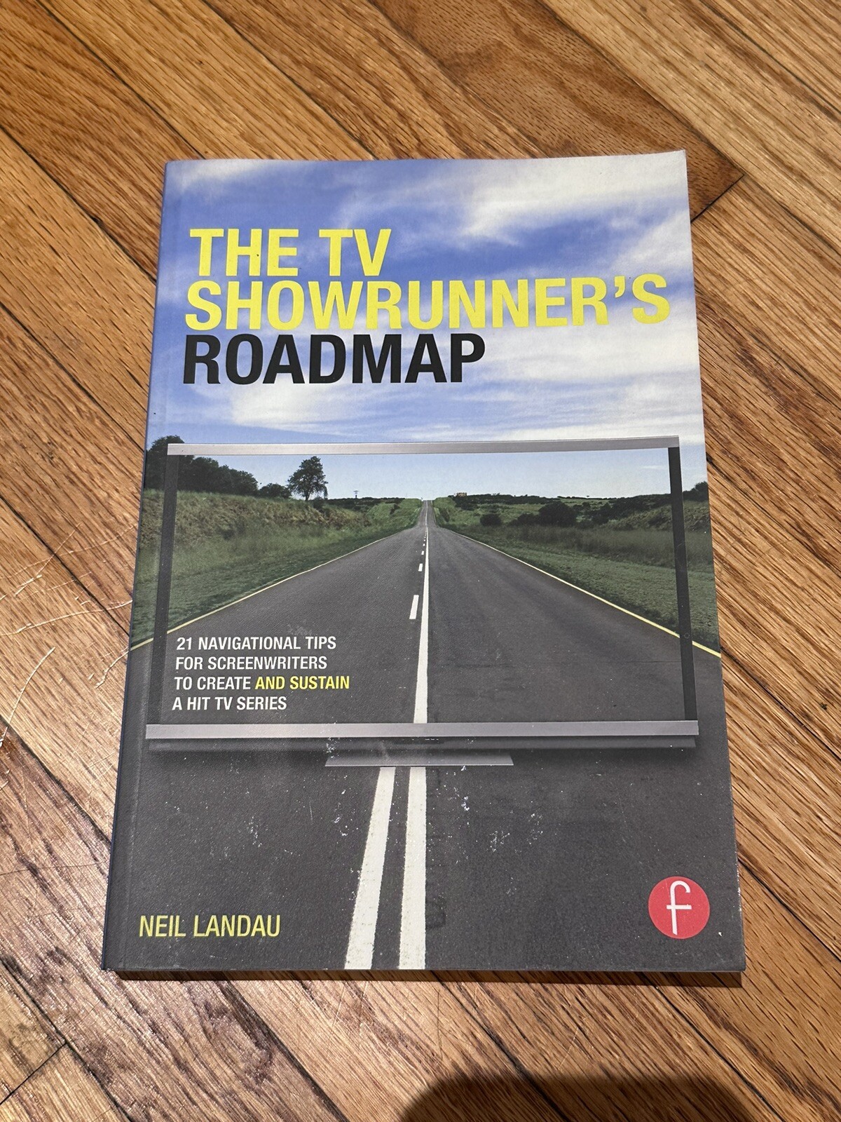 The Showrunner’s TV Roadmap (2013)