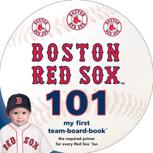 Boston Red Sox 101 (My First Team-board-book) by Brad M. Epstein