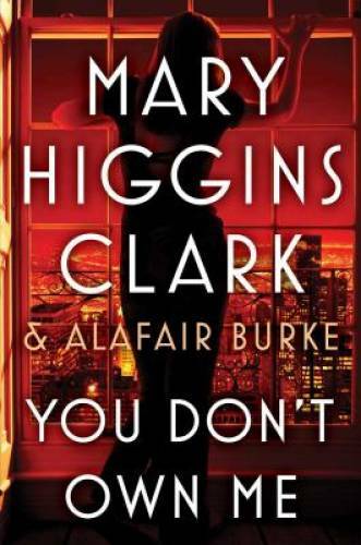 You Don’t Own Me – Hardcover By Clark, Mary Higgins – GOOD