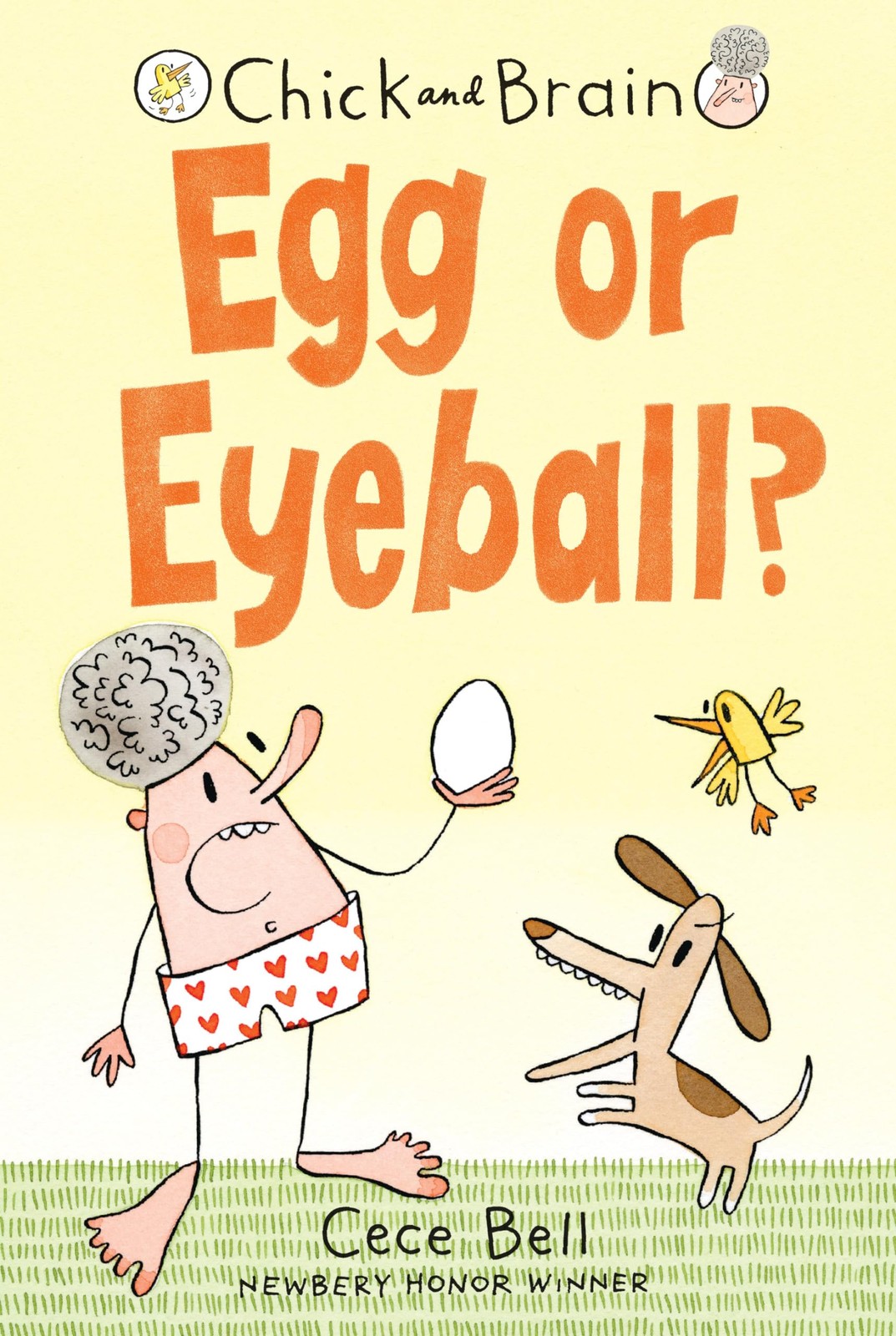 Chick and Brain: Egg or Eyeball? – hardcover Bell, Cece