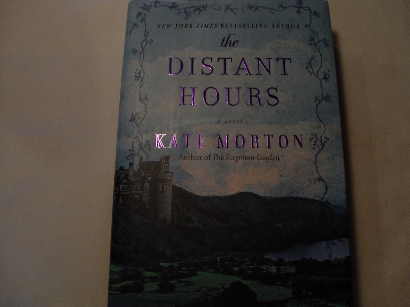 The Distant Hours: A Novel – hardcover Morton, Kate