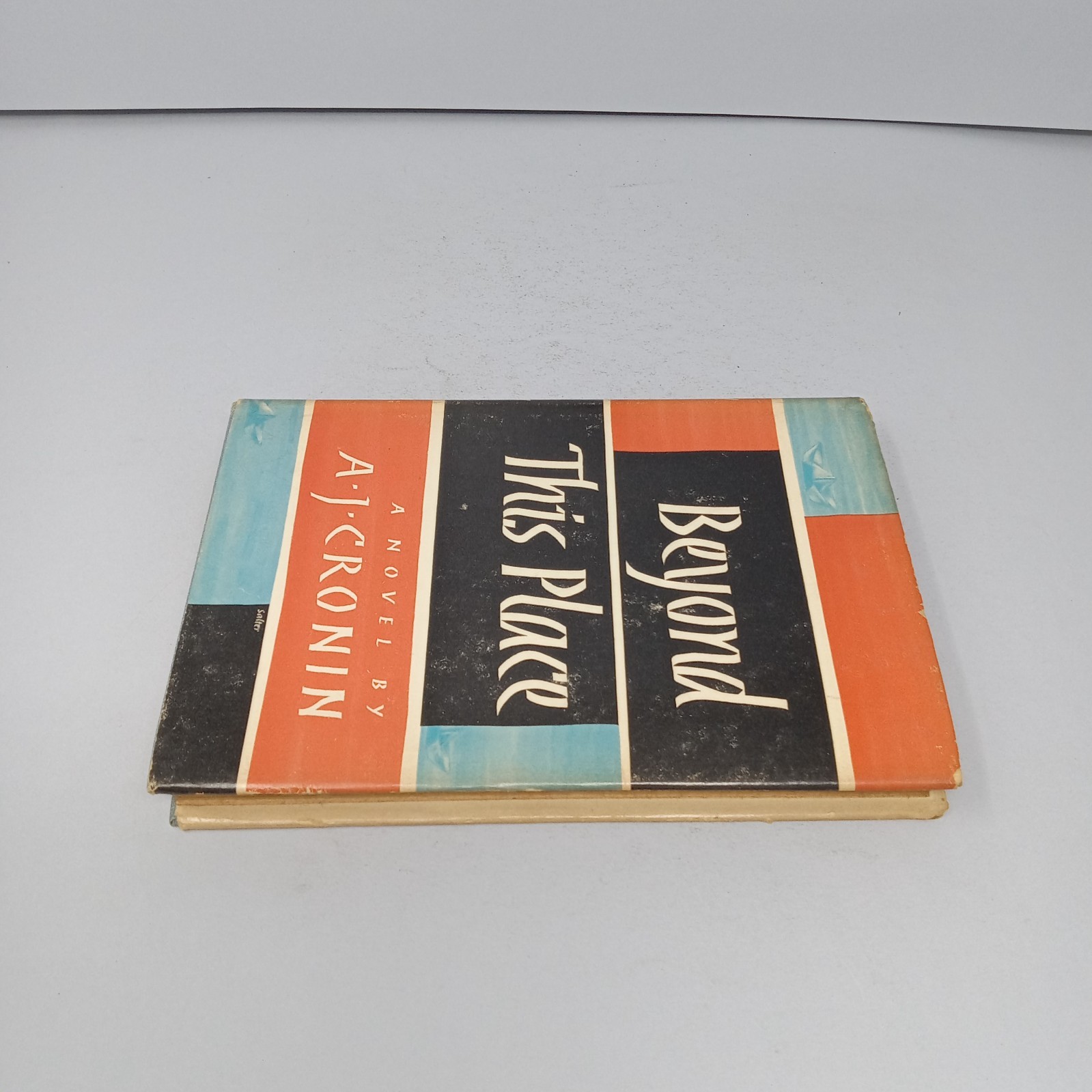 Beyond This Place: A Novel 1953 Book Club Edition Hardcover by A. J. Cronin