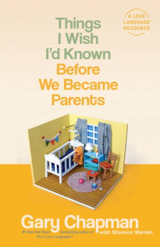 Things I Wish I’d Known Before We Became Parents – Paperback – VERY GOOD
