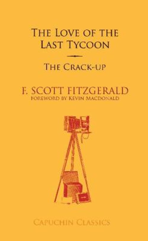 The Love of the Last Tycoon : The Crack-Up Paperback