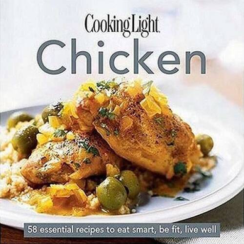 Cooking Light Cook’s Essential Recipe Collection — Chicken: 58 esse – VERY GOOD