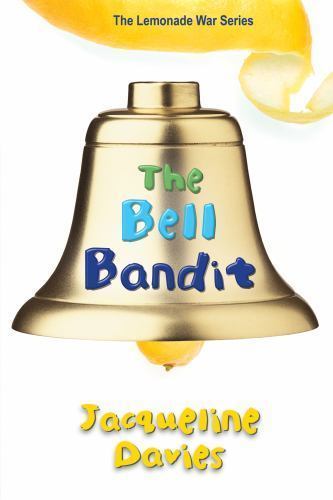 Bell Bandit by Jacqueline Davies (2013, Trade Paperback)