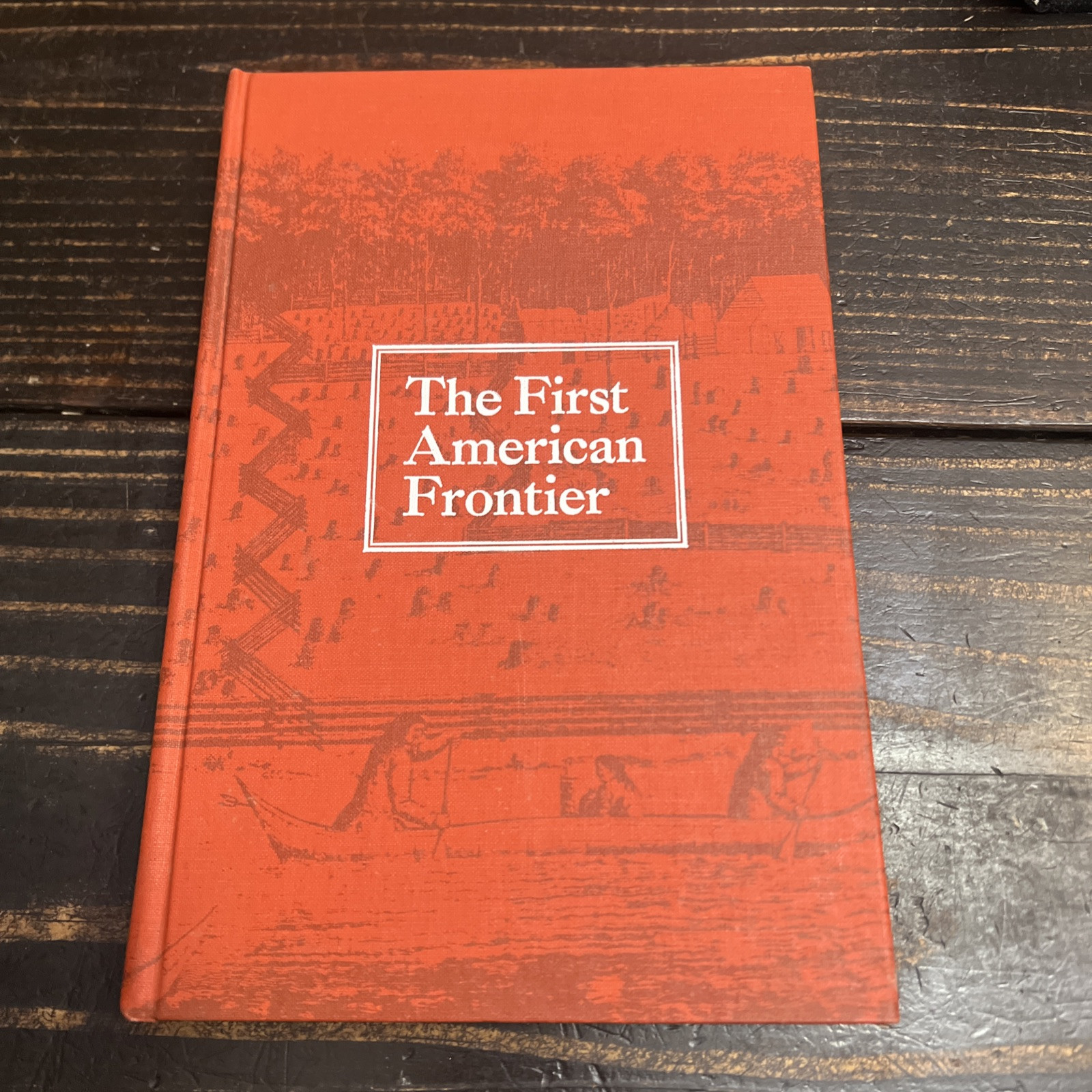 The First American Frontier Chronicles of Border Warfare by Alexander S Withers