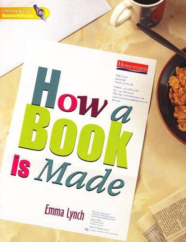 Literacy World Satellites Non Fic Stg 1 How a Book Is Made By Em