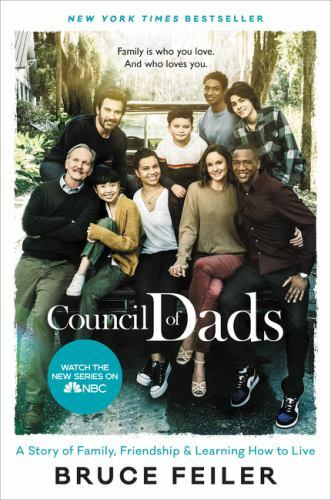 The Council of Dads: A Story of Family, Fri- 0062993909, Bruce Feiler, paperback